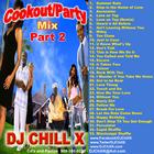 djchillx, dj chill x, cookout, party, mix, step song, 
