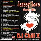 jersey love, house mix, djchillx, dj chill x, dj, chill, x, zanzibar, united, kingdom, states, ny, new, club, classics