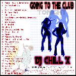 dj chill x going to the club