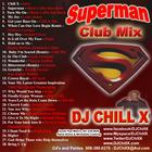 Superman, dj chill x, djchillx, house, music, club, classics,